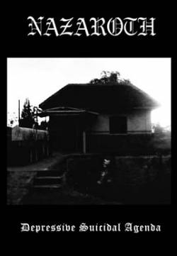 Nazaroth : Depressive Suicidal Agenda